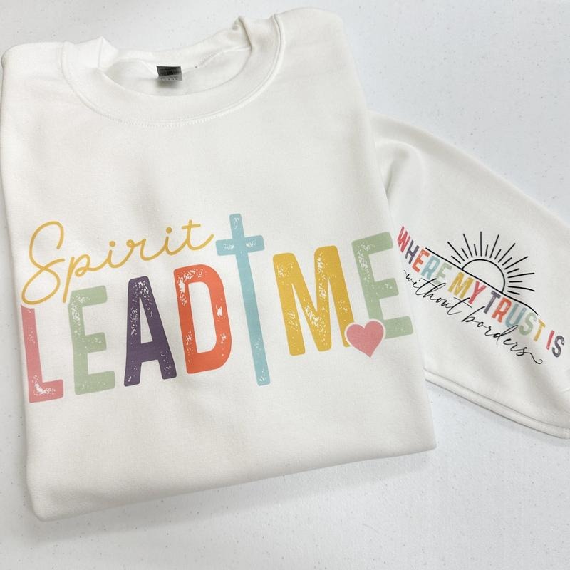 Spirit Lead Me Sweatshirt