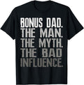 Stepdad T Shirt, Gifts For Stepdad, Bonus Dad The Man The Myth The Bad Influence Cool Gift T-Shirt, Father's Day Shirt Casual Cotton Menswear Tee