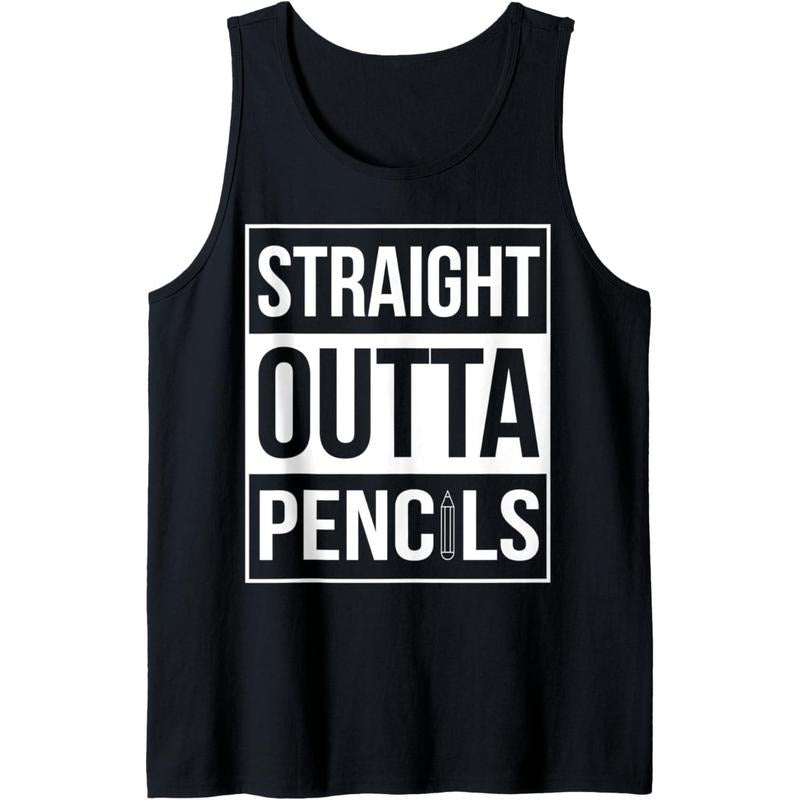 Straight Outta Pencils T-Shirt Tank Top