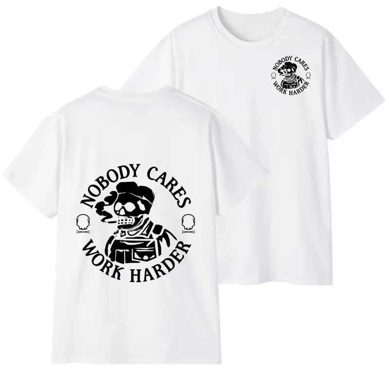 Stylish Skull Letter Graphic T-SHirt - Double-Sided Printed, Nobody Cares Work Harder T-Shirt