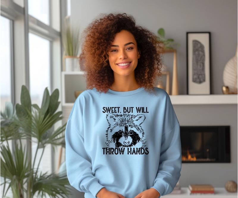 Sweet but Will Throw Hands Crewneck Sweatshirt