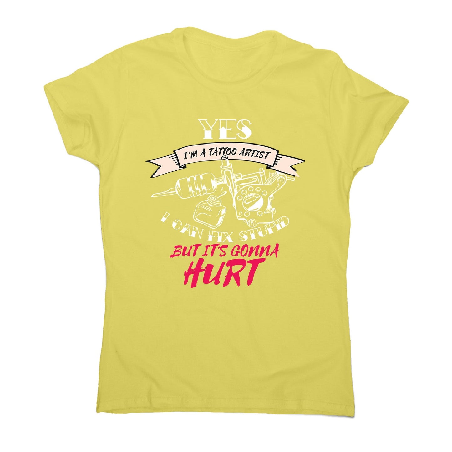 Tattoo artist quote - women's funny premium t-shirt