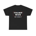 TRUMP WON T-SHIRT