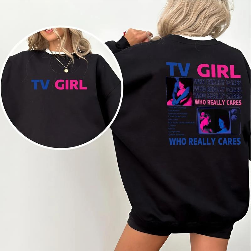 TV Girl Who Really Cares Sweatshirt, Unisex Aesthetic Pullover, Casual Streetwear Graphic Top