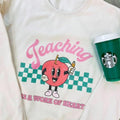 'Teaching Is A Work of Heart' Sweatshirt