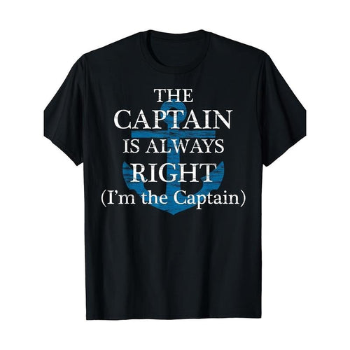 "The Captain is Always Right" and "I Am the Captain" Funny gift T-shirt Made in USA Hoodie, Sweatshirt | GrindPrints.com