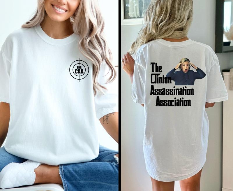 The Clinton Assassination Association Tee, Trump Assassination T-Shirt, Donald Trump Shooting Tee, Funny Trump Shirt, Never Surrender Tee, Republican Shirt, Make America Great Shirt