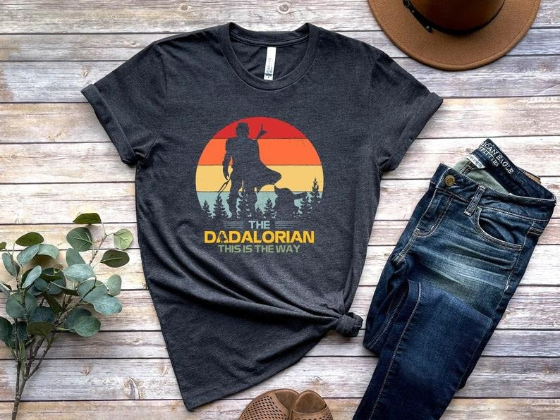 The Dadalorian Shirt, This is The Way, Fathers Day Tee, Fathers Day Gift, Gift For Dad, Best Dad, Number 1 Shirt, Dad Joke, Dad Shirt