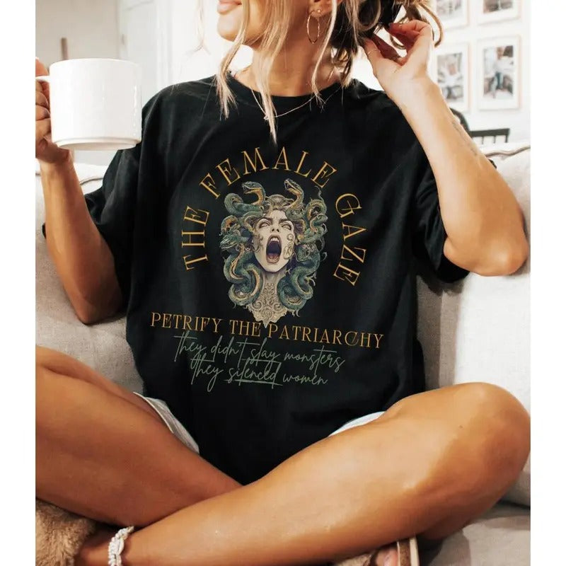 The Female Gaze Medusa Shirt Petrify the Patriarchy Feminist Shirt Leftist Shirt Greek Mythology Literature Shirt Witchy Shirtstyle{n002}2