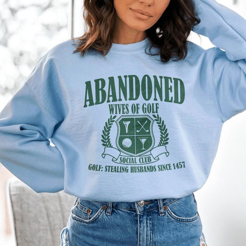 The Tolers | Abandoned Wives Of Golf Sweatshirt T-Shirts, Hoodie | GrindPrints.com