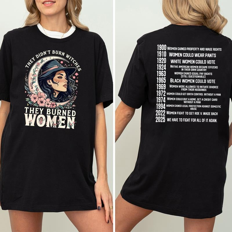 They Didn't Burn Witches They Burned Women Shirt, Feminism Shirt, Feminist Witch Shirt, Women Empowerment, Girl Power, Women's Rights Shirt