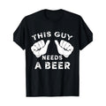 This Guy Needs A Beer T-Shirt - Funny Mens Drinking Gift 220g 100% Cotton T-Shirt made in usa