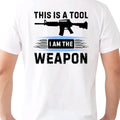 This is a Tool. I am the Weapon T-Shirt - Menswear Classic Cotton, Top Soft Breathable t shirt