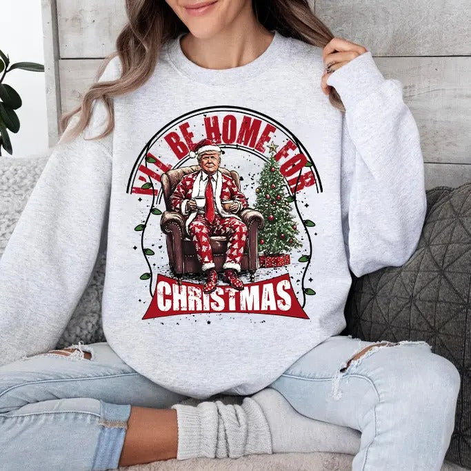Trump I'll Be Home for Christmas - Trump Christmas T-Shirt