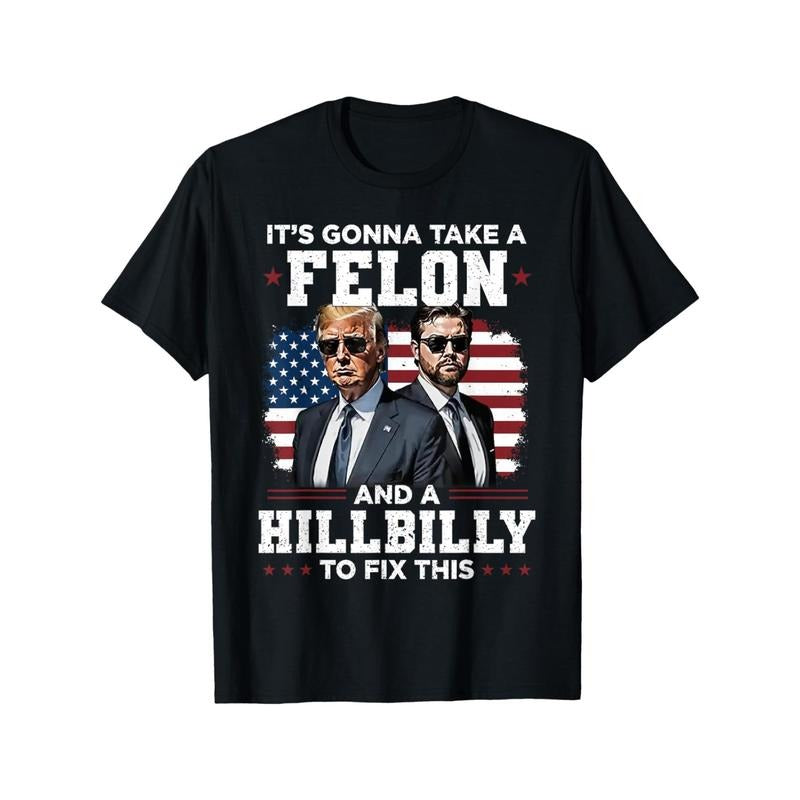 Trump Vance 'Felon & Hillbilly' Graphic Tee - 100% Cotton, Casual Round Neck T-Shirt for Men, Machine Washable Made in USA