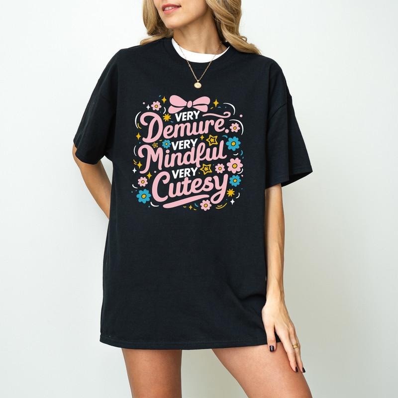 Very Demure Very Mindful T-Shirt, Demure Workplace T-Shirt, Trend T-Shirt, Very Demure Very Mindful Shirt