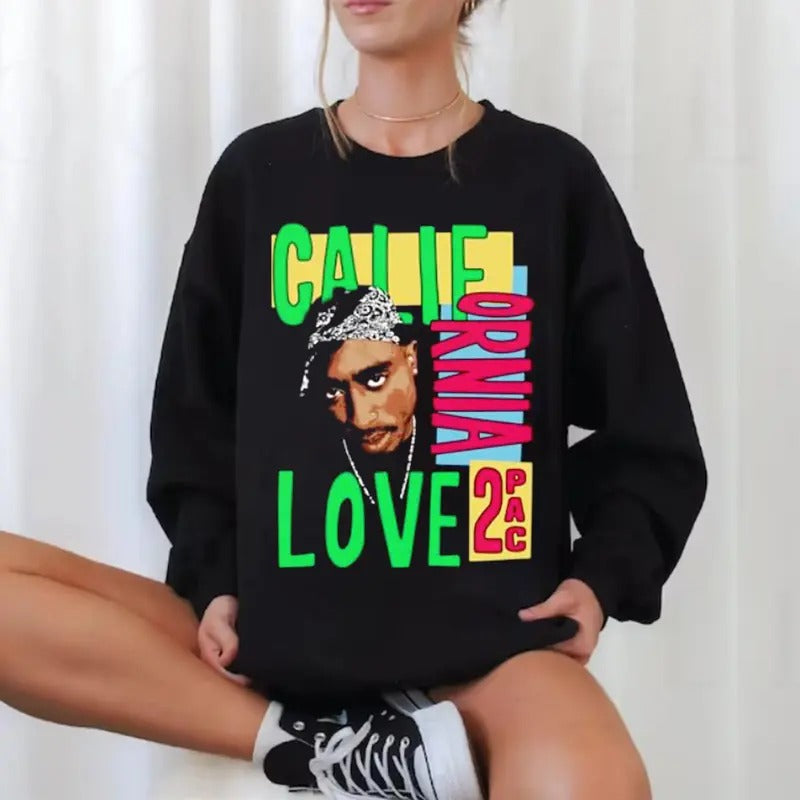 Vintage Tupac California Love Sweatshirt Hoodie T-shirt, TuPac Shirt, Tupac Shakur Shirt, 2Pac Shirt, 90s Merch, Rapper...