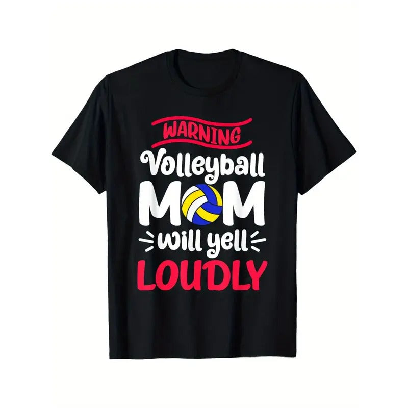 Volleyball Mom Warning Volleyball Mom Will Yell Loudly T-Shirt Made in USA