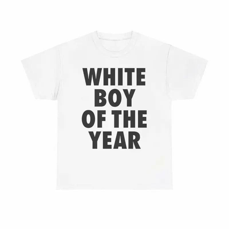 WHITE BOY OF THE YEAR SHIRT Top Shortsleeve Crewneck Tshirt