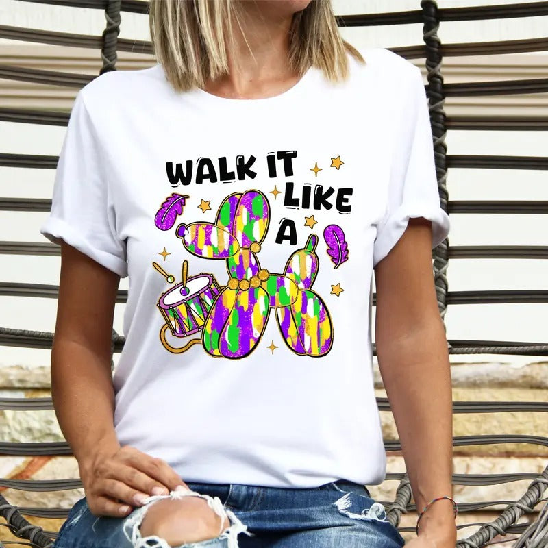 Walk It Like A Dog Mardi Gras T-Shirt, Mardi Gras Balloon Dog Shirt, Fleur De Lis Tee, Mardi Gras Carnival Party Tee, Louisiana Mardi Gras Shirt.