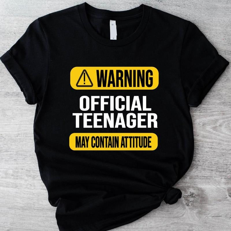 Warning Official Teenager T-Shirt, May Contain Attitude Teenager Gift Shirt, Unisex 13th Birthday Party Tee