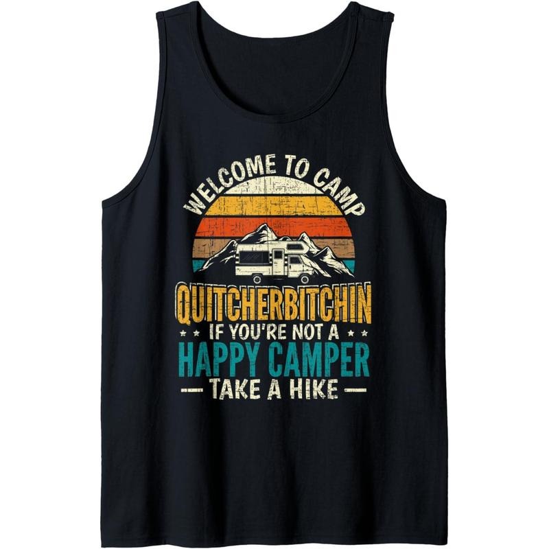 Welcome To Camp Quitcherbitchin Camper Tank Top MADE IN USA