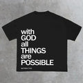 With God All Things Are Possible Print Cotton T-Shirt