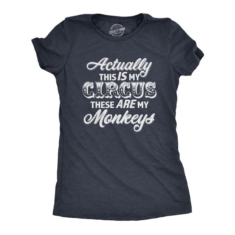 Womens Actually This Is My Circus These Are My Monkeys T Shirt Funny Ring Master Carnival Show Tee for Ladies Funny Womens T Shirts Cute Slimming Top Comfortable Soft Womenswear Funny Sarcastic Top Navy -