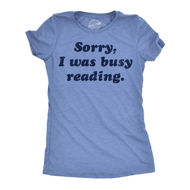 Womens Funny T Shirts Sorry I Was Busy Reading Nerdy Graphic Tee For Ladies Funny Womens T Shirts Cute Slimming Top Comfortable Soft Womenswear Funny Nerd Top Women's Novelty Tees Light Blue