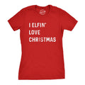 Womens I Elfin Love Christmas T Shirt Funny Holiday Tee Funny Womens T Shirts Cute Slimming Top Comfortable Soft Womenswear Christmas Tops for Women Women's Novelty Tees Red