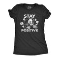 Womens Stay Positive T Shirt Funny Optimistic Grim Reaper Joke Tee For Ladies Funny Womens T Shirts Cute Slimming Top Comfortable Soft Womenswear Funny Sarcastic Top Women's Novelty Tees Black -