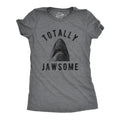 Womens Totally Jawsome T Shirt Funny Hilarious Shark Bite Graphic Novelty Tee Funny Womens T Shirts Cute Slimming Top Comfortable Soft Dark Grey