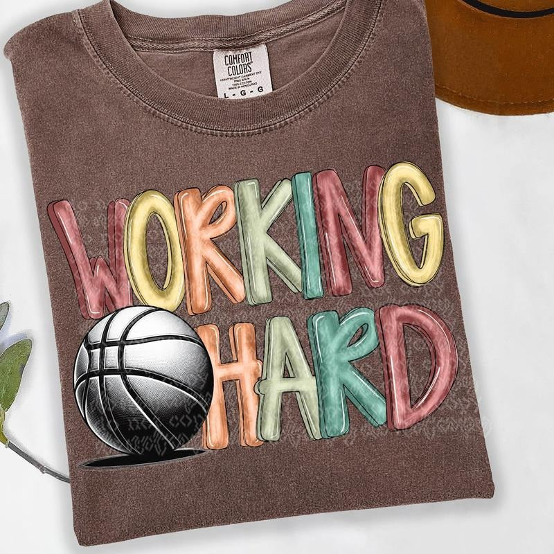 Working Hard Basketball DTF Transfers - THIS IS NOT A SHIRT