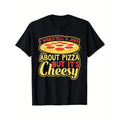 Would Tell A Joke About Pizza But It's Cheesy Funny T-Shirt Summer Comfortable Casual Short Sleeve T-Shirt made in usa