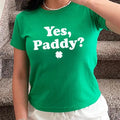 Yes Paddy Baby Tee - Funny 90s-style Irish tee.