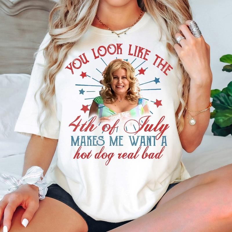 You Look Like The Fourth Of July Tshirt, Makes Me Want A Hot Dog Real Bad Shirt, Independence Day Tee, Fourth Of July,...