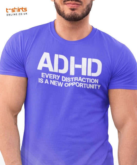 ADHD Distraction Opportunity Funny T-Shirt