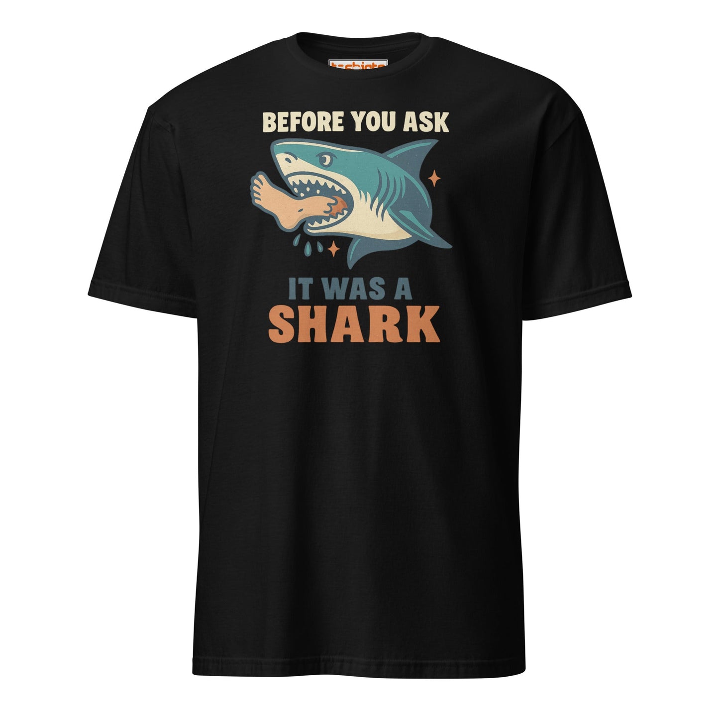 Before You Ask Shark Attack Funny T-Shirt