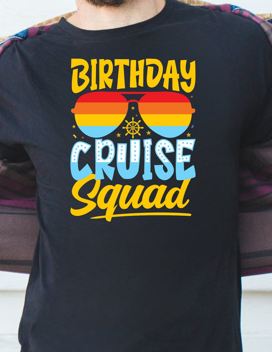 Funny Birthday Cruise TÃ¢â‚¬â€˜Shirt Squad Goals Graphic Cotton Tee