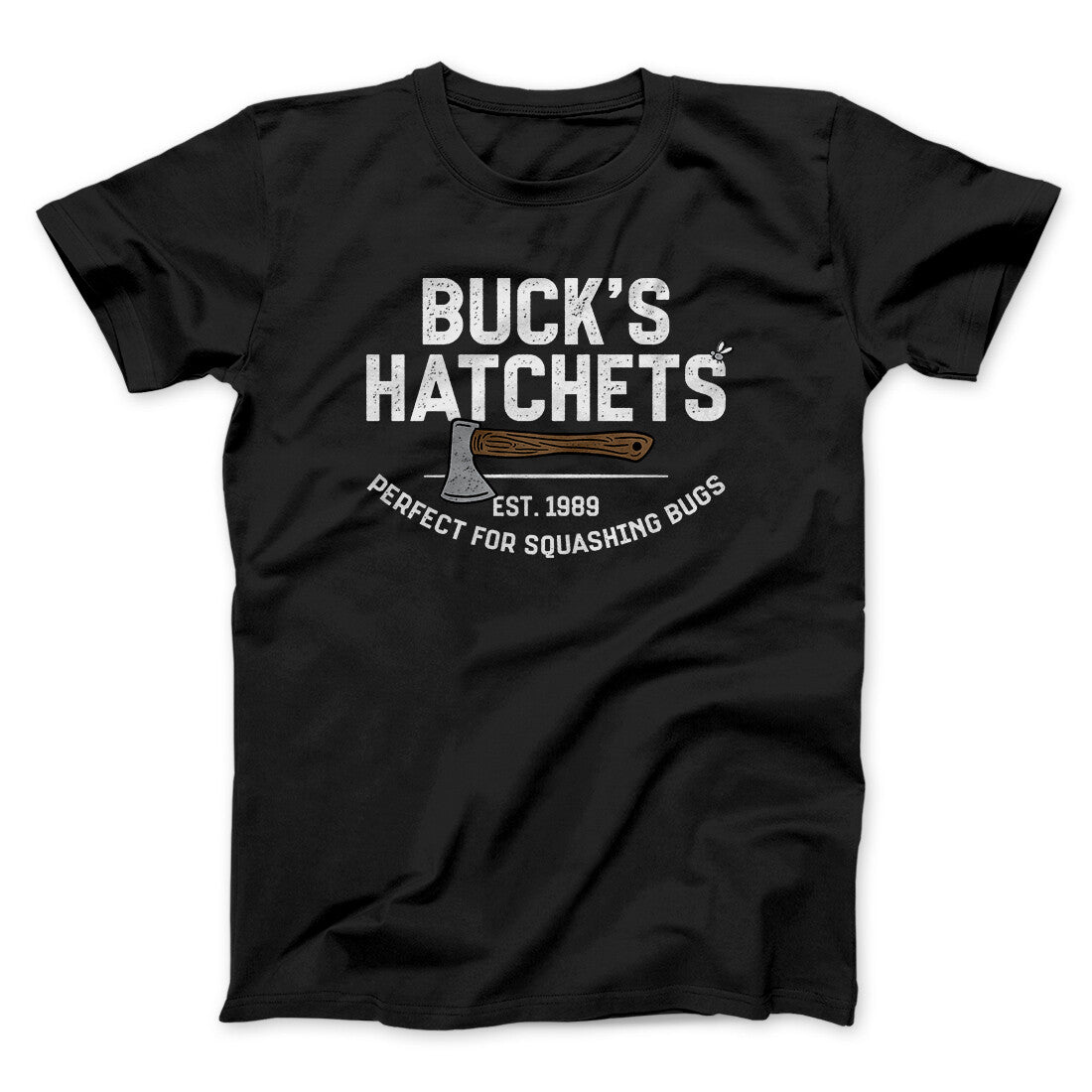BuckÃ¢â‚¬â„¢s Hatchets Funny Movie Men/Unisex T-Shirt