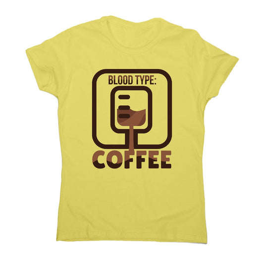 Blood type coffee - women's funny premium t-shirt