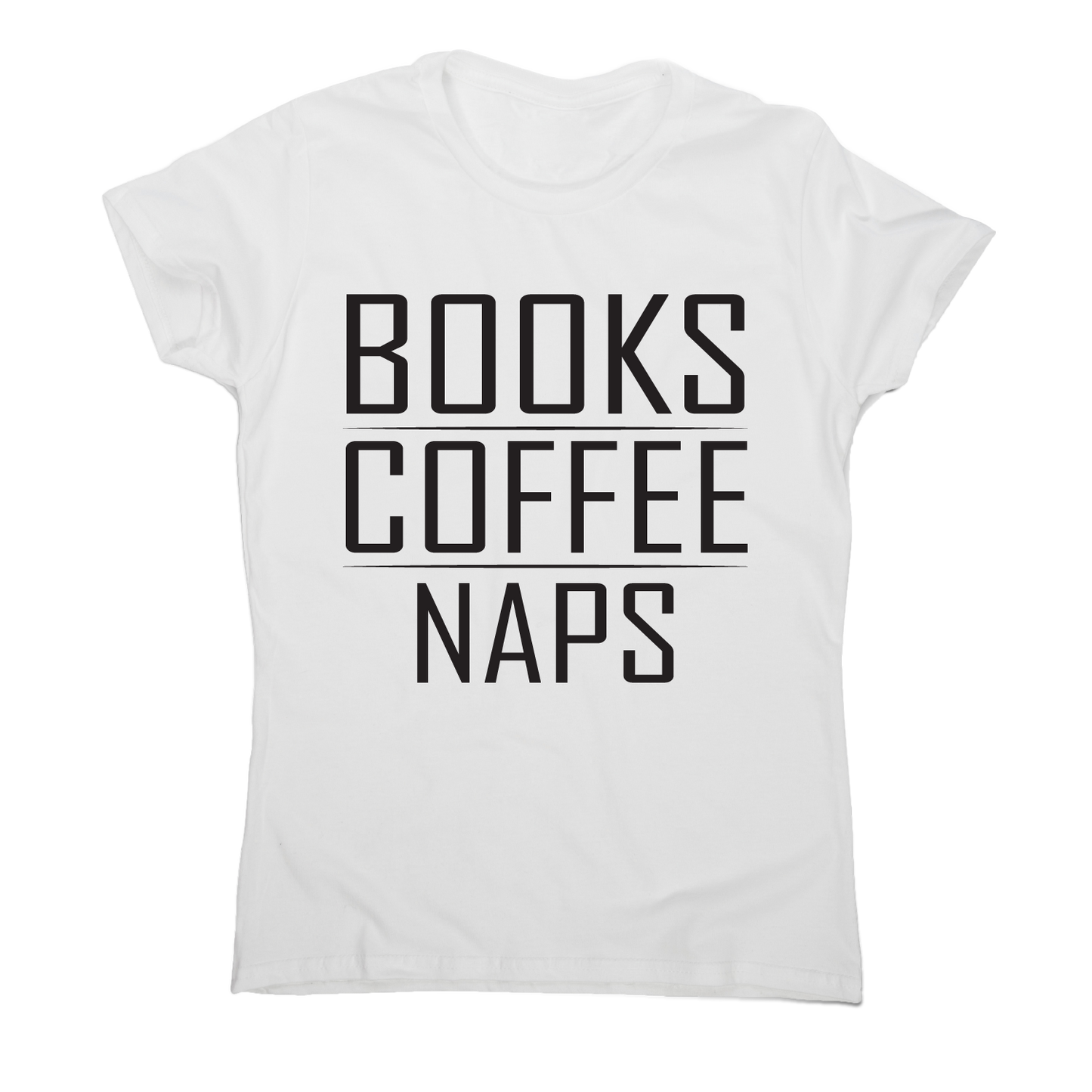 Books coffee naps awesome funny slogan t-shirt women's