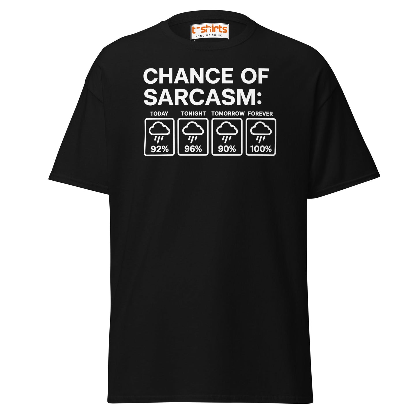 Chance of Sarcasm T-Shirt Ã¢â‚¬â€œ Funny Weather Graphic