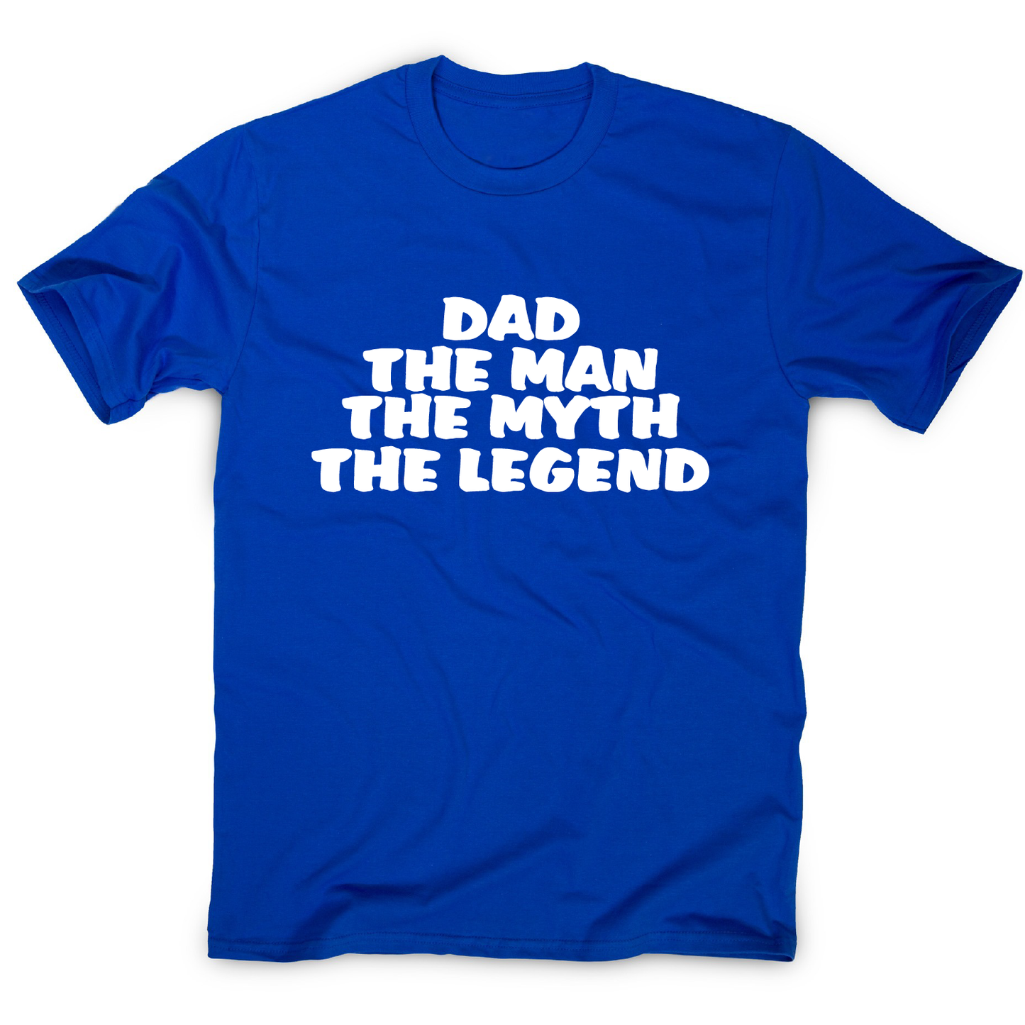 Dad the man the myth - funny slogan t-shirt men's
