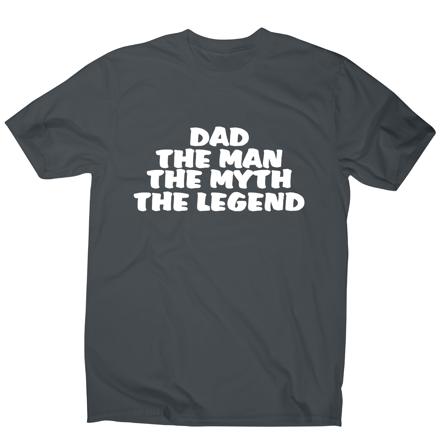 Dad the man the myth - funny slogan t-shirt men's