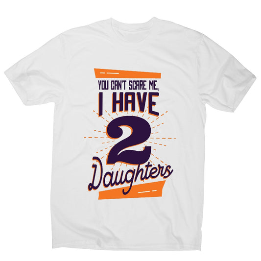 Daughters - funny dad men's t-shirt