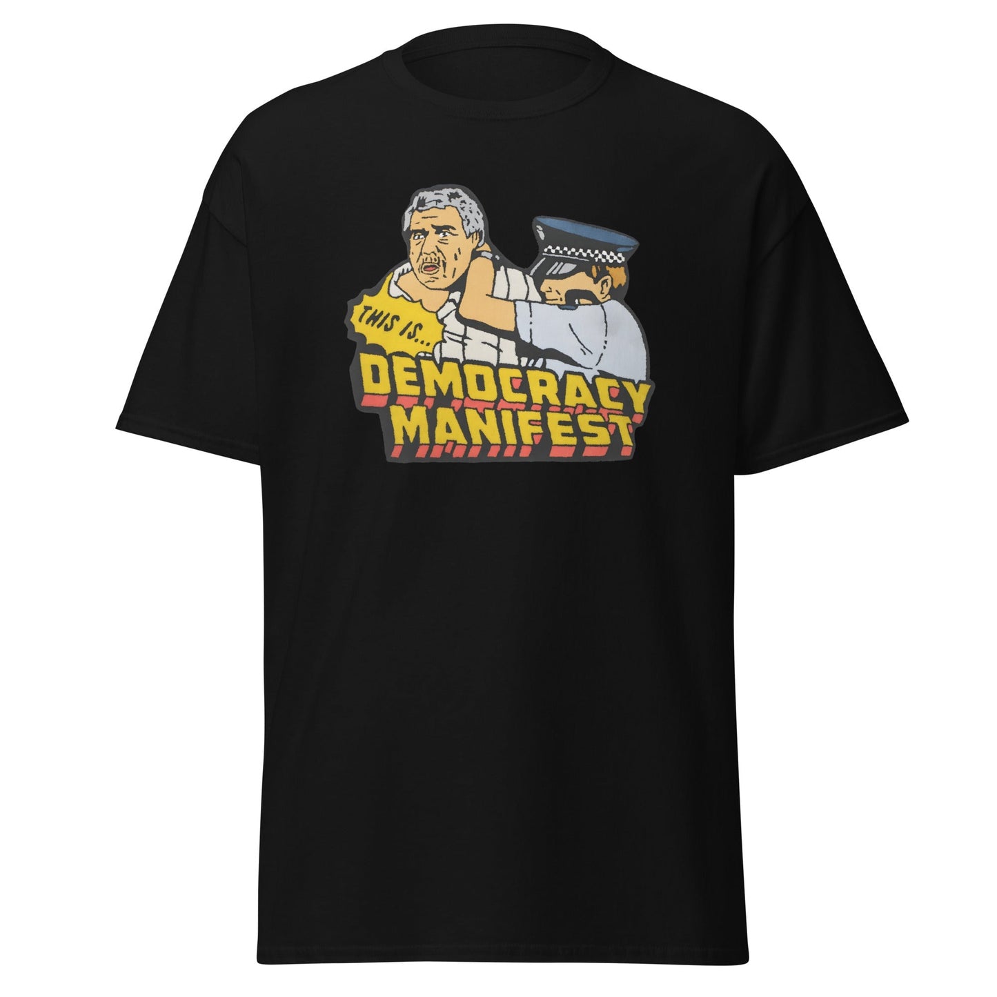 Democracy Manifest Meme T-Shirt Ã¢â‚¬â€œ Iconic Viral Quote Graphic Tee
