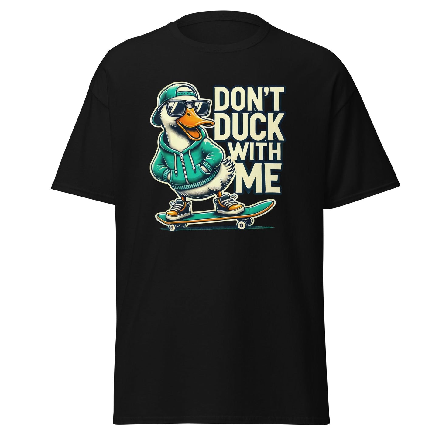 DonÃ¢â‚¬â„¢t Duck With Me T-Shirt Ã¢â‚¬â€œ Funny Bold Duck Graphic Tee