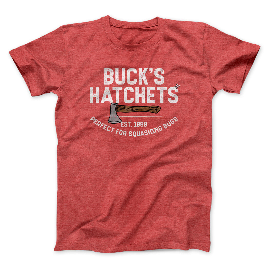 BuckÃ¢â‚¬â„¢s Hatchets Funny Movie Men/Unisex T-Shirt