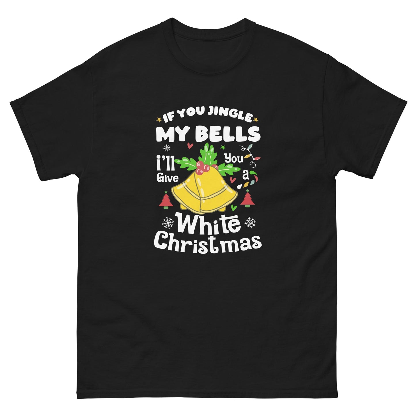 Jingle My Bells TÃ¢â‚¬â€˜Shirt Funny Adult Christmas Graphic Tee Mens Cotton